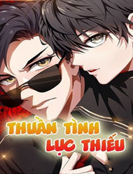 Thuần Tình Lục Thiếu đọc online